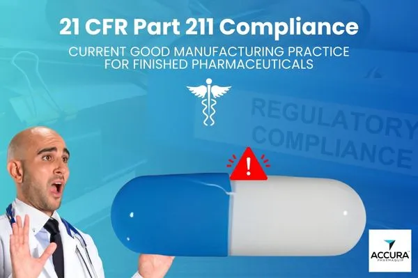 Why is 21 CFR Part 211 so crucial for the pharma industry