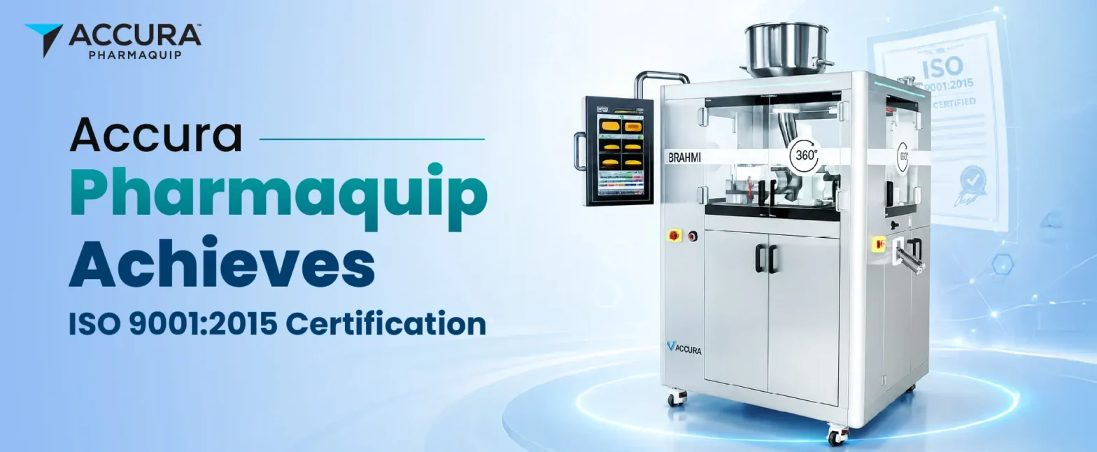 Accura Pharmaquip Achieves ISO 9001:2015 Certification
